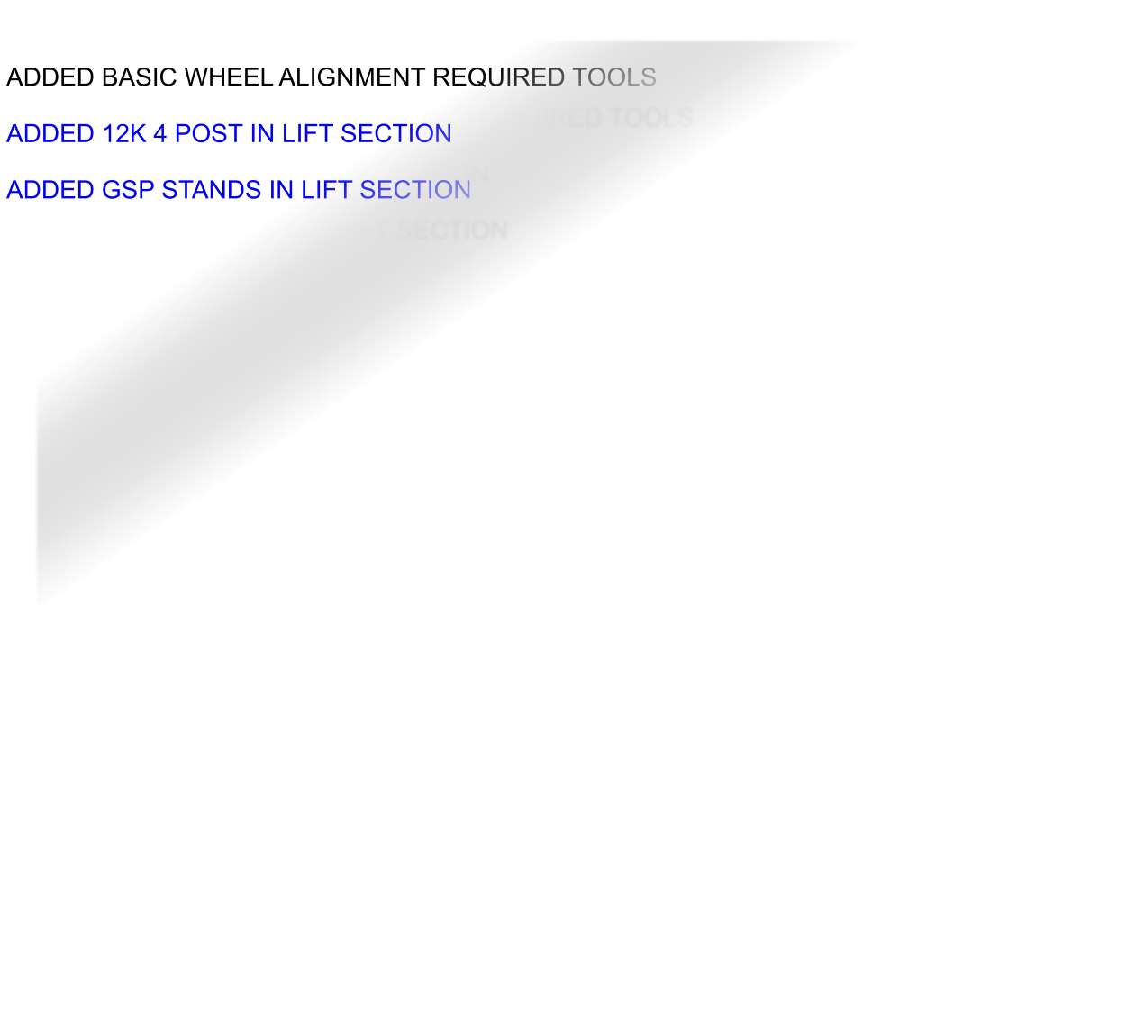 ADDED BASIC WHEEL ALIGNMENT REQUIRED TOOLS   ADDED 12K 4 POST IN LIFT SECTION  ADDED GSP STANDS IN LIFT SECTION